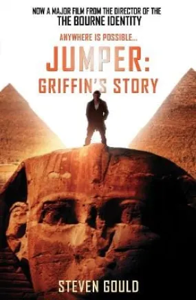 Gould: JUMPER: GRIFFIN’S STORY [Film tie-in edition] [2008] paperback